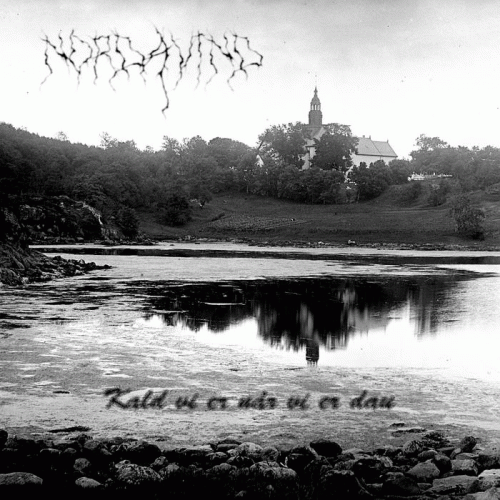 Nordavind (NOR-3) : Kald Vi er Når Vo er Dau